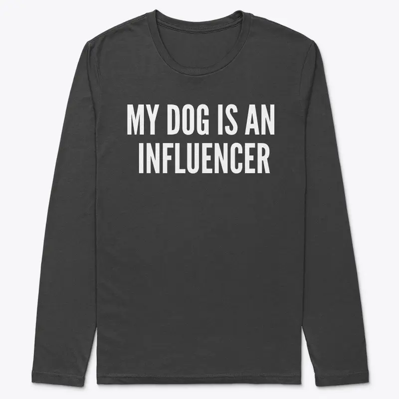 My Dog Is An Influencer